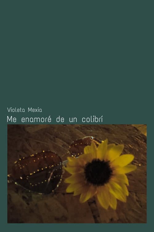 Me enamoré de un colibrí afişi