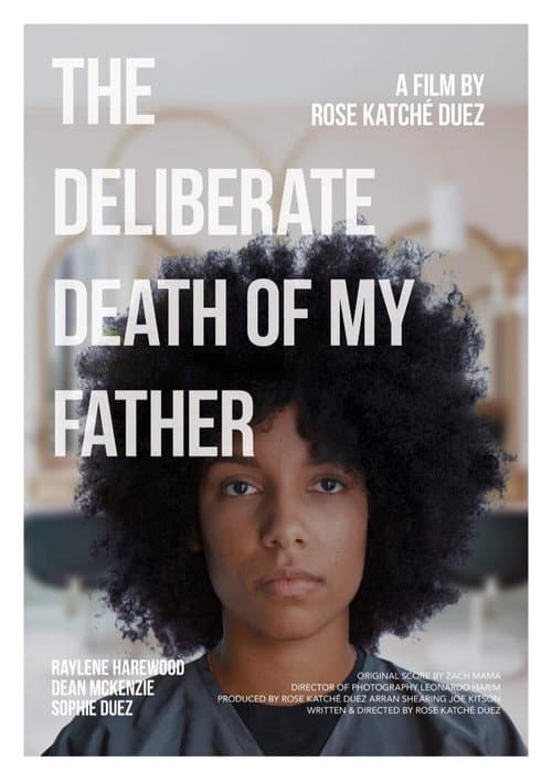 The Deliberate Death of My Father afişi