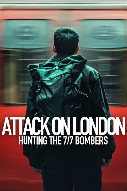 Londra'ya Saldırı:  7 Temmuz Bombacılarının Peşinde afişi