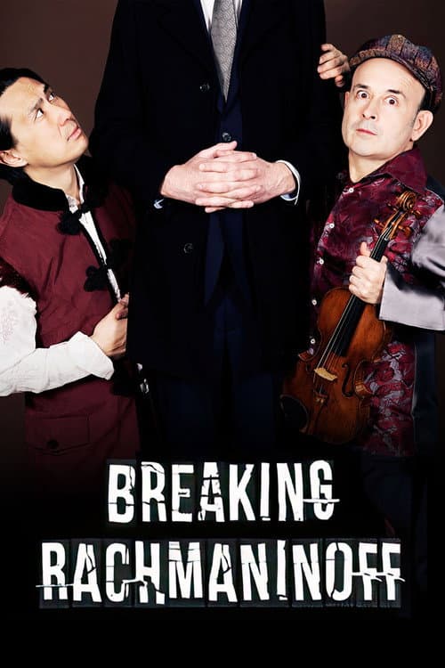 Breaking Rachmaninoff afişi