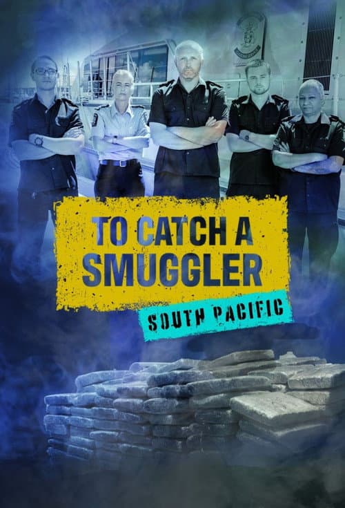 To Catch a Smuggler: South Pacific afişi