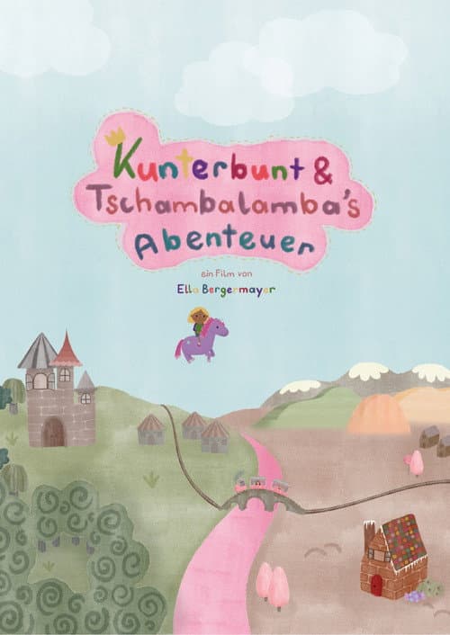 Kunterbunt & Tschambalamba´s Abenteuer