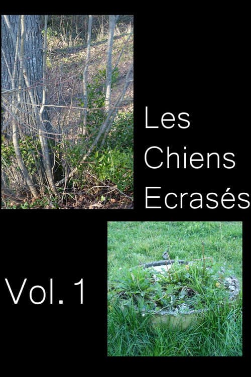 Les Chiens Écrasés vol.1 afişi