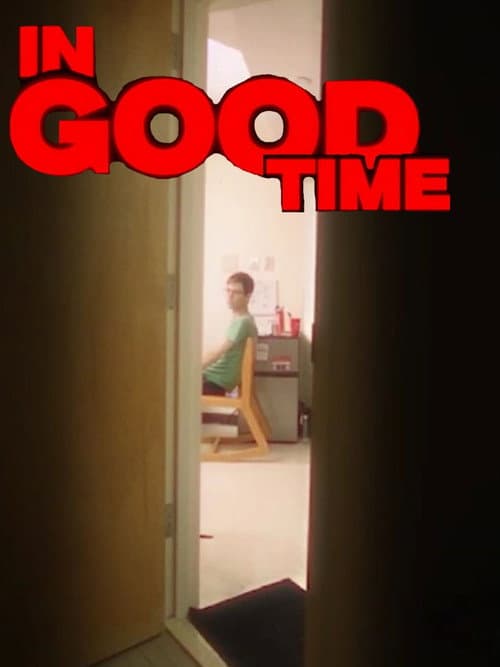 IN GOOD TIME afişi