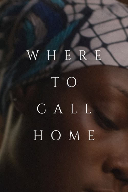 Where to Call Home afişi