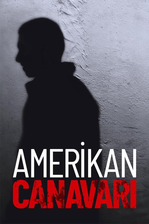 Amerikan Canavarı afişi