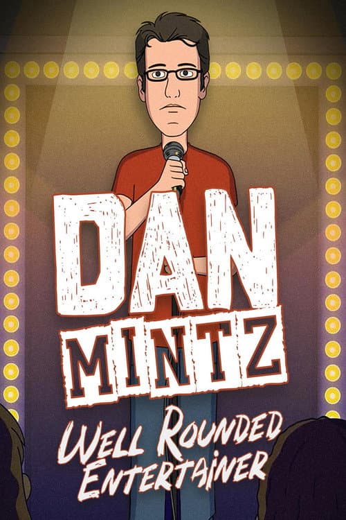 Dan Mintz: Well Rounded Entertainer afişi