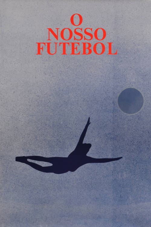 O Nosso Futebol afişi