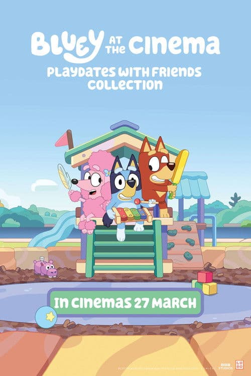 Bluey at the Cinema: Playdates with Friends afişi