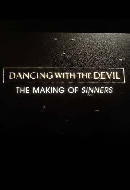 Dancing with the Devil: The Making of Sinners afişi