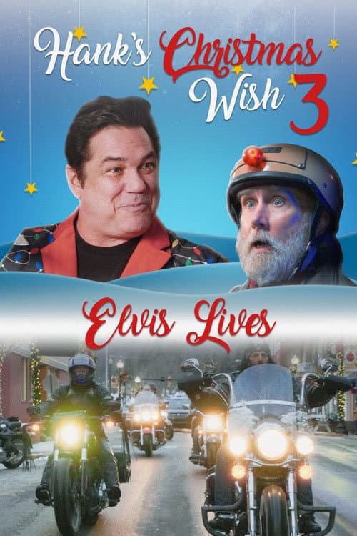 Hank’s Christmas Wish 3: Elvis Lives afişi