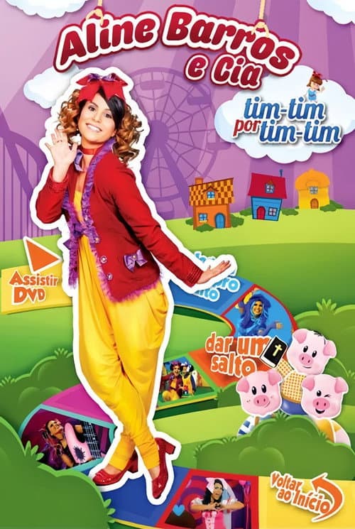 Aline Barros e Cia - Tim-Tim por Tim-Tim afişi