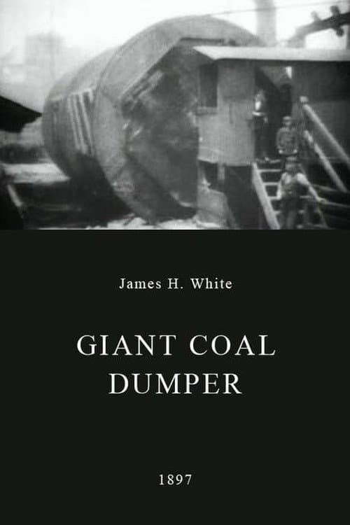 Giant Coal Dumper afişi
