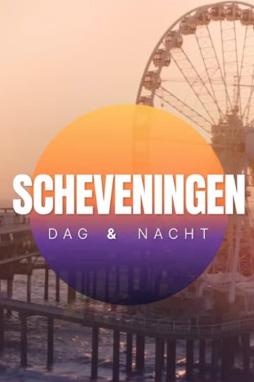 Scheveningen: Dag & Nacht afişi