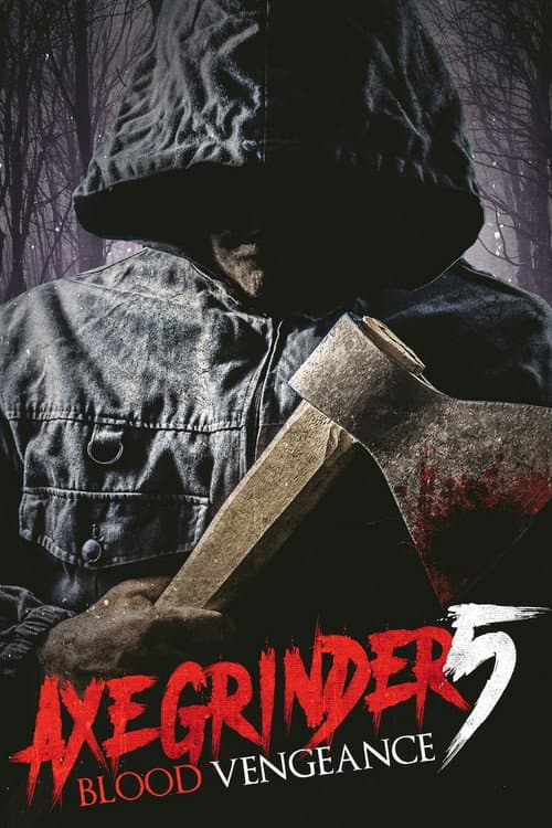 Axegrinder 5: Blood Vengeance afişi