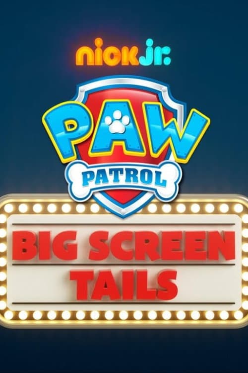 PAW Patrol: Mission Big Screen afişi