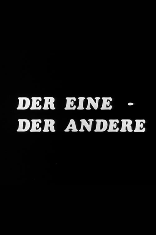 Der Eine - der Andere afişi