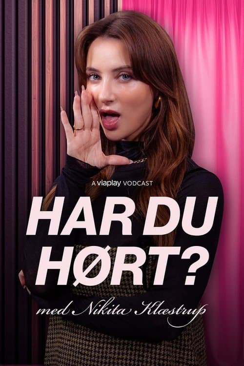Har du hørt? Med Nikita Klæstrup afişi