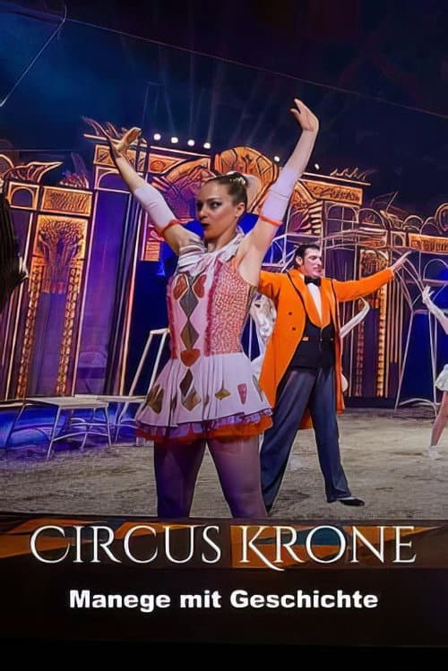 Circus Krone - Manege mit Geschichte afişi
