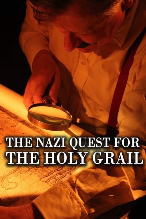 The Nazi Quest for the Holy Grail afişi