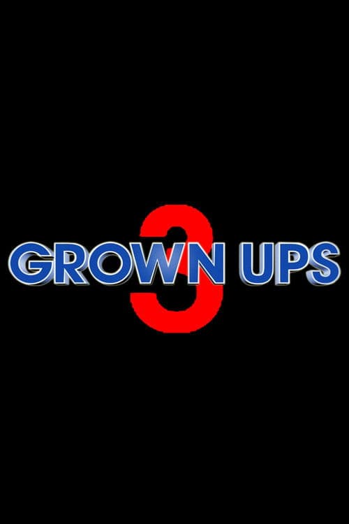 Grown Ups 3 afişi