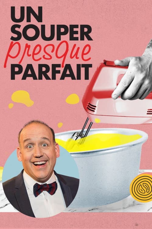 Un souper presque parfait afişi
