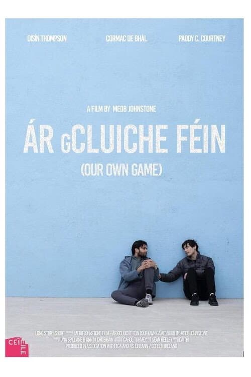 Ár gCluiche Féin afişi