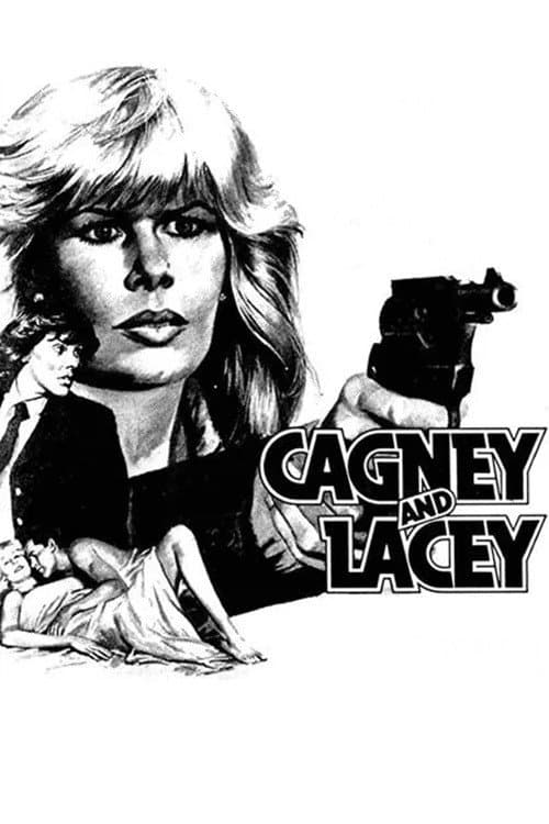Cagney and Lacey: The Pilot afişi