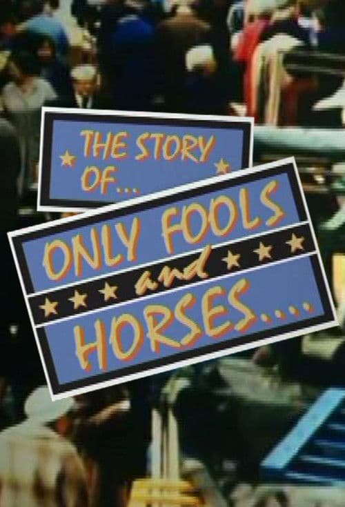 The Story of Only Fools and Horses afişi