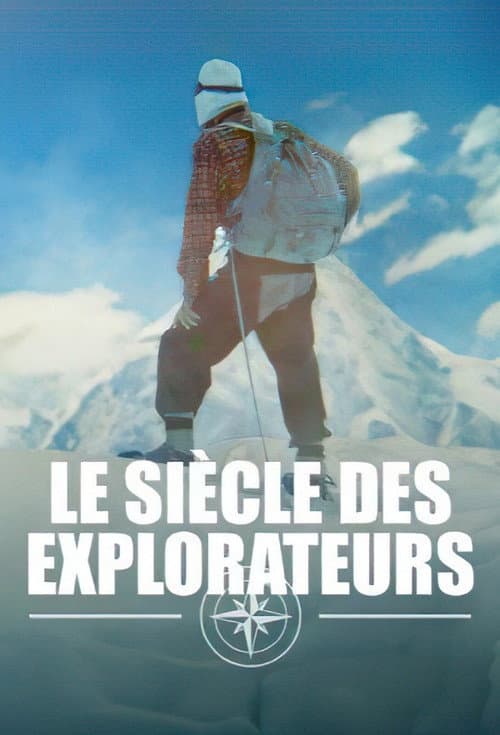 Le siècle des explorateurs afişi