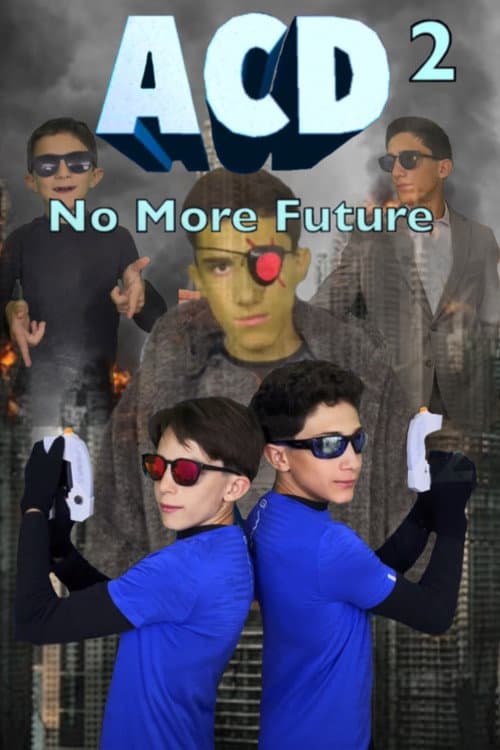 ACD 2: No More Future afişi