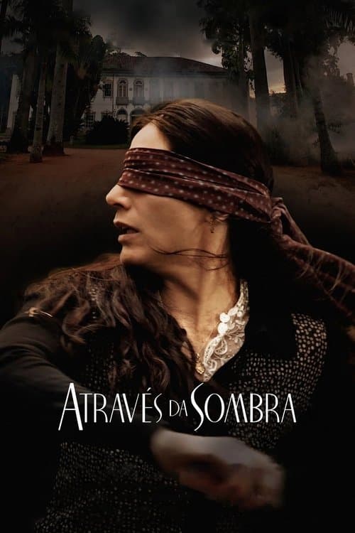 Através da Sombra afişi