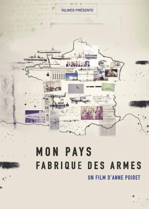 Mon pays fabrique des armes afişi