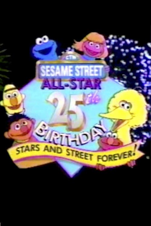 Sesame Street | All-Star 25th Birthday: Stars and Street Forever! afişi