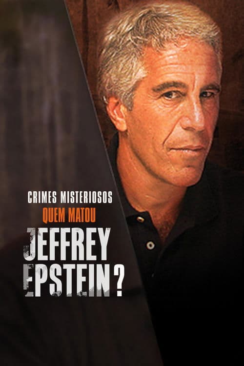 Jeffrey Epstein'i Kim Öldürdü? afişi