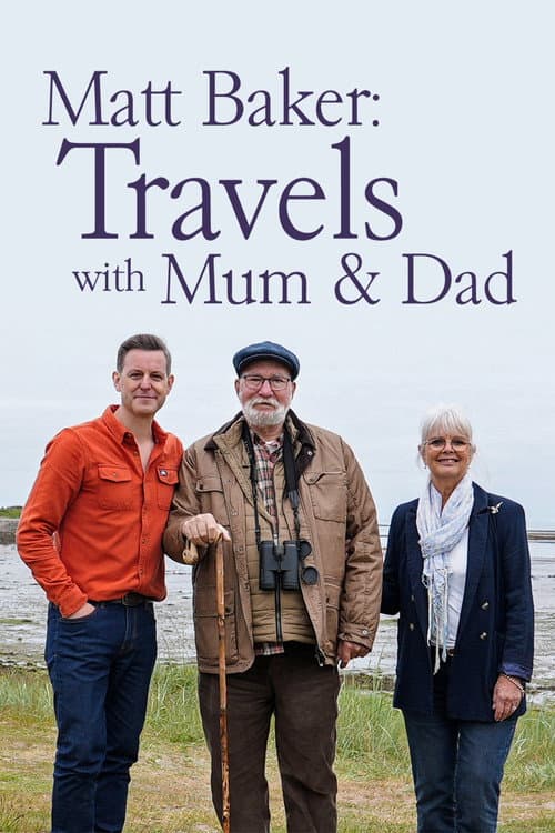 Matt Baker: Travels With Mum and Dad afişi