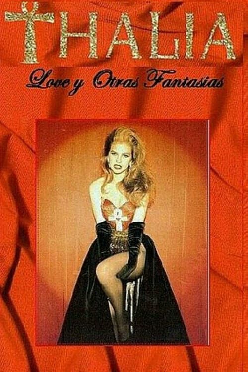 Thalía - Love Y Otras Fantasías afişi