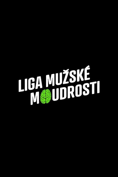 Liga mužské moudrosti afişi