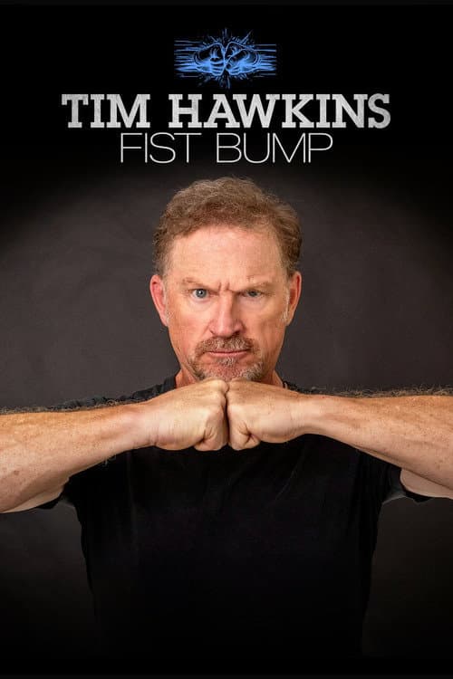 Tim Hawkins: Fist Bump afişi