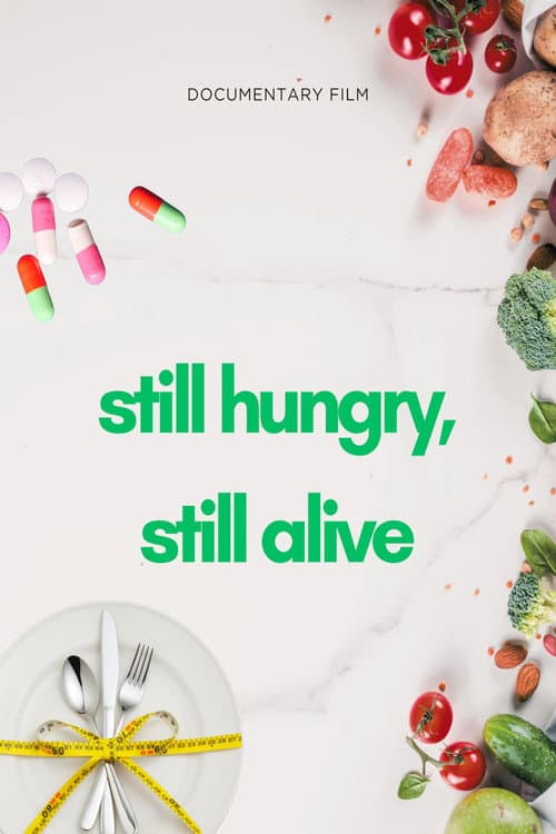 Still Hungry, Still Alive afişi