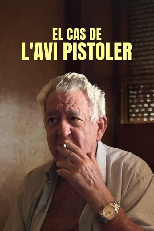 El cas de l'avi pistoler afişi