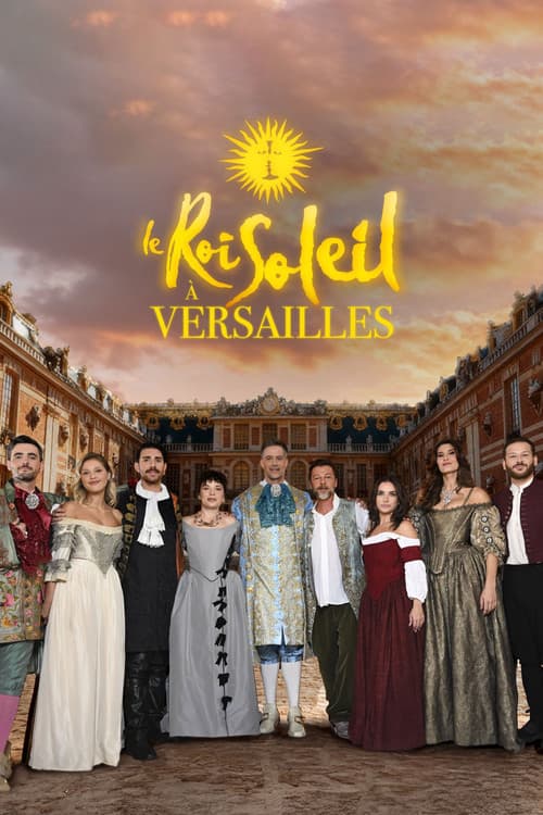 Le Roi Soleil à Versailles afişi