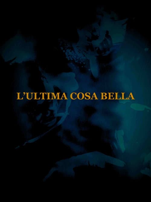 L'ultima cosa bella afişi