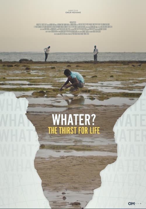 Whater?: The Thirst for Life afişi