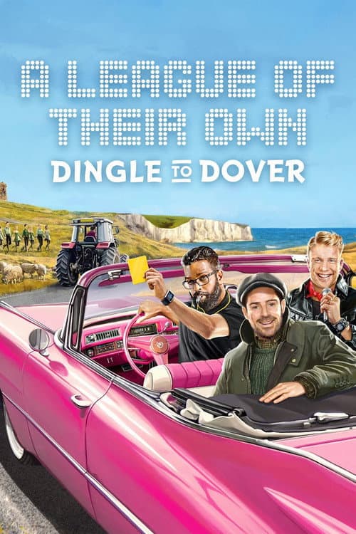 A League of Their Own Road Trip: Dingle To Dover afişi