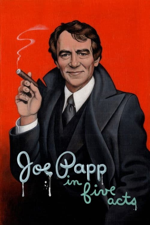 Joe Papp in Five Acts afişi