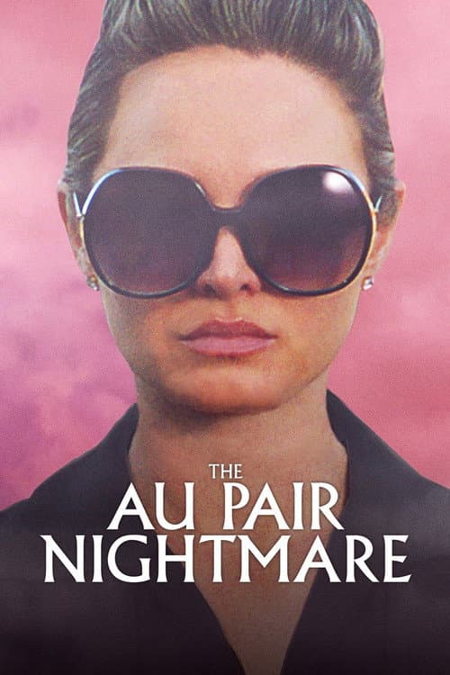 The Au Pair Nightmare afişi
