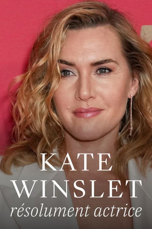 Kate Winslet, résolument actrice afişi