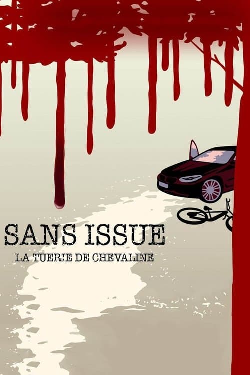 Sans issue : La tuerie de Chevaline afişi