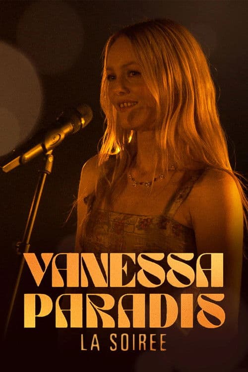 Vanessa Paradis, la soirée afişi